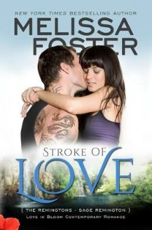 Cover of Stroke of Love (Love in Bloom: The Remingtons)