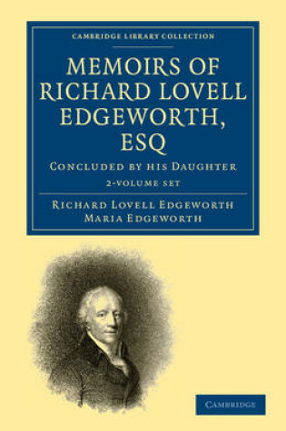 Cover of Memoirs of Richard Lovell Edgeworth, Esq 2 Volume Paperback Set
