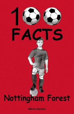 Cover of Nottingham Forest - 100 Facts