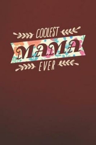 Cover of Coolest Mama Ever