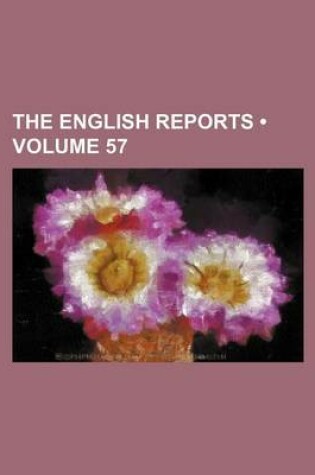 Cover of The English Reports (Volume 57)