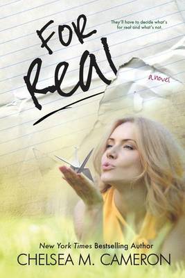 For Real by Chelsea M. Cameron