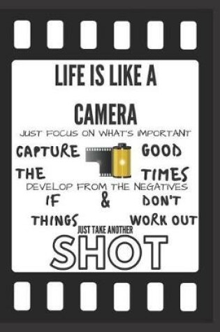 Cover of Life Is Like A Camera