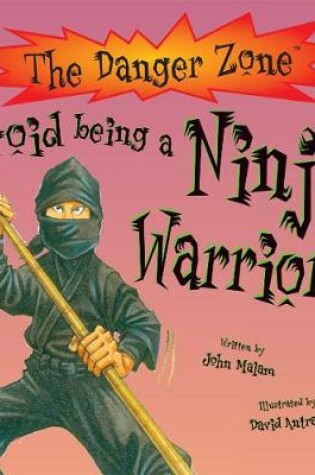 Cover of Avoid Being A Ninja Warrior!