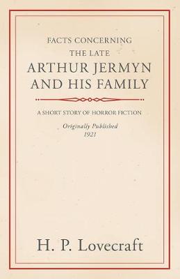 Book cover for Facts Concerning the Late Arthur Jermyn and His Family