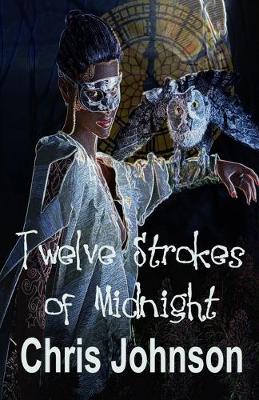 Book cover for Twelve Strokes of Midnight