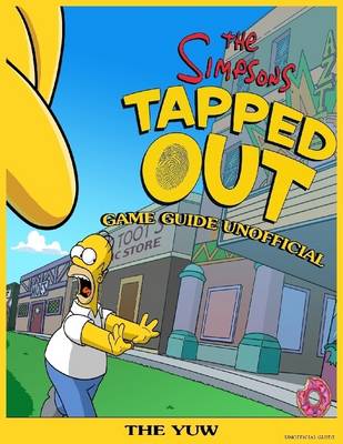 Book cover for The Simpsons Tapped Out Game Guide Unofficial