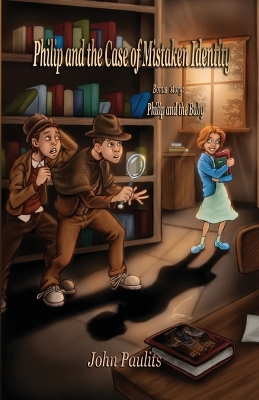 Book cover for Philip And The Case Of Mistaken Identity