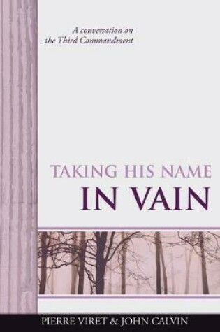 Cover of Taking His Name in Vain
