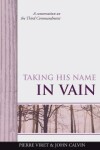 Book cover for Taking His Name in Vain
