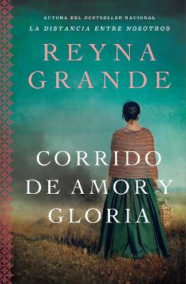 Book cover for A Ballad of Love and Glory / Corrido de Amor Y Gloria
