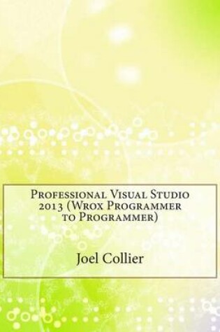 Cover of Professional Visual Studio 2013 (Wrox Programmer to Programmer)