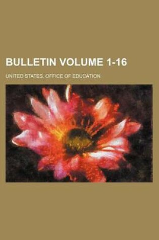 Cover of Bulletin Volume 1-16