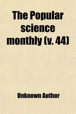 Book cover for The Popular Science Monthly (V. 44)