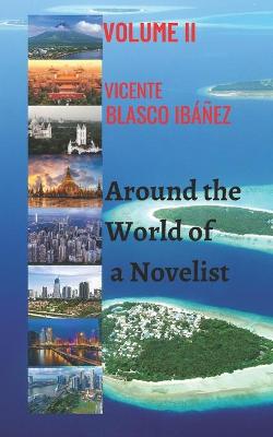 Book cover for Around the World of a Novelist- VOLUME II