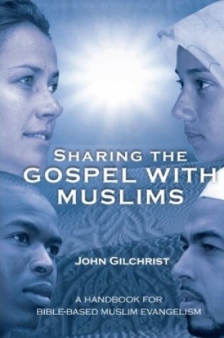 Cover of Sharing the Gospel with Muslims