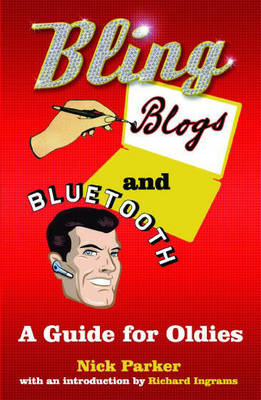 Book cover for Bling, Blogs and Bluetooth