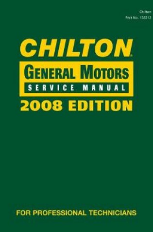 Cover of Chilton General Motors Service Manual, 2008 Edition Volume 1 & 2 Set