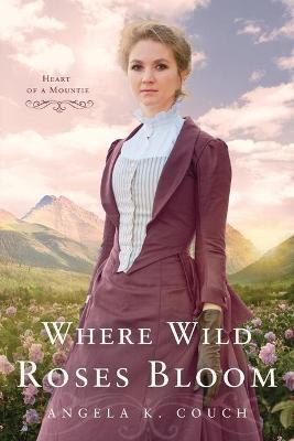 Book cover for Where Wild Roses Bloom