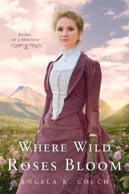 Cover of Where Wild Roses Bloom