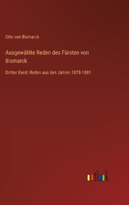 Book cover for Ausgewählte Reden des Fürsten von Bismarck