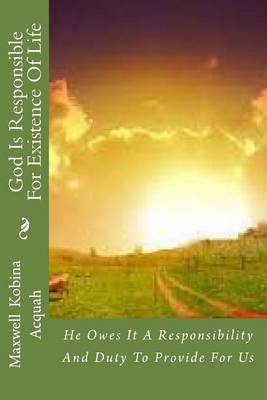 Book cover for God Is Responsible For Existence Of Life