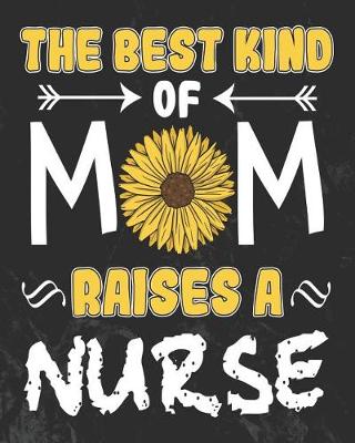 Book cover for The Best Kind of Mom Raises a Nurse