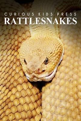 Book cover for Rattle Snakes - Curious Kids Press