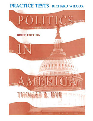 Book cover for Practice Tests, Politics in America Brief