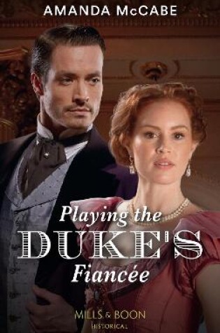 Cover of Playing The Duke's Fiancée