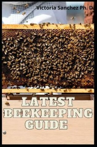 Cover of Latest Beekeeping Guide