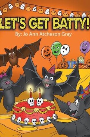Cover of Let's Get Batty!