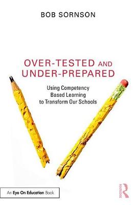 Book cover for Over-Tested and Under-Prepared