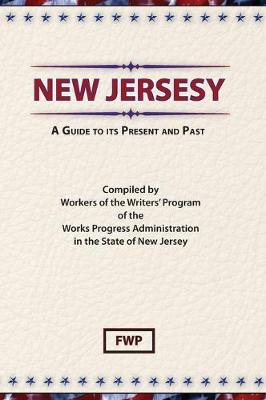 Book cover for New Jersey : A Guide to Its Present and Past