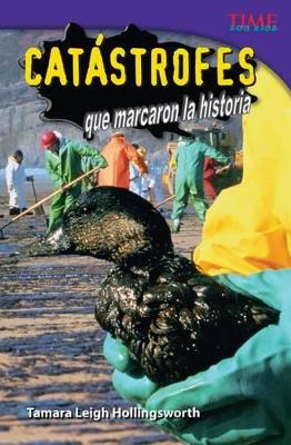 Book cover for Cat strofes que marcaron la historia (Unforgettable Catastrophes) (Spanish Version)