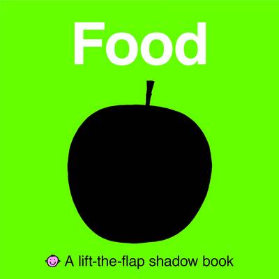 Book cover for Lift the Flap Shadow Books (Small) - Food
