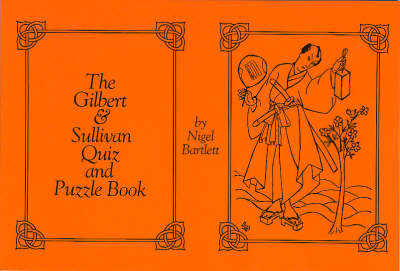 Book cover for Gilbert and Sullivan Quiz and Puzzle Book