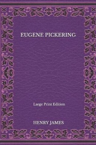 Cover of Eugene Pickering - Large Print Edition