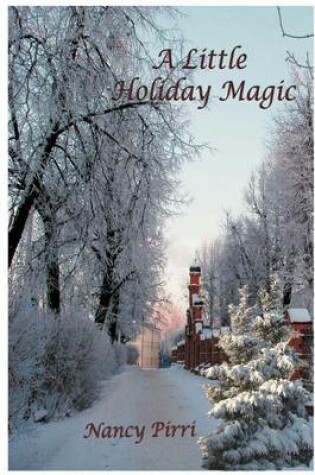 Cover of A Little Holiday Magic