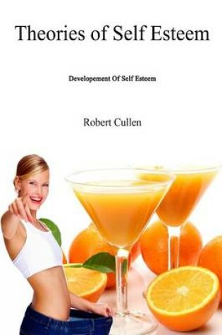 Cover of Theories of Self Esteem