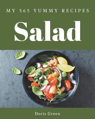 Book cover for My 365 Yummy Salad Recipes