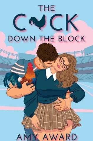 Cover of The C*ck Down the Block