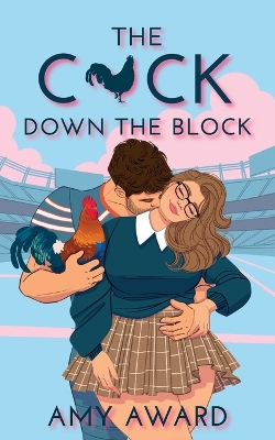 Book cover for The C*ck Down the Block