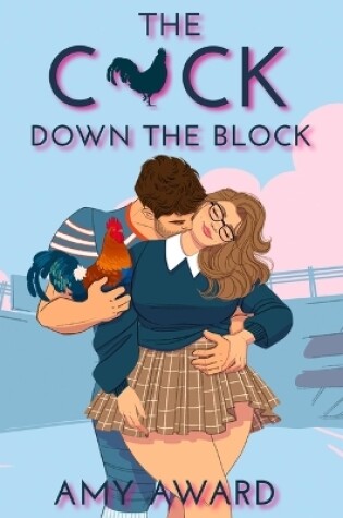 Cover of The C*ck Down the Block