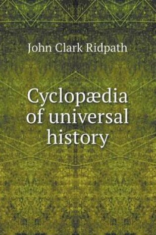 Cover of Cyclop�dia of universal history