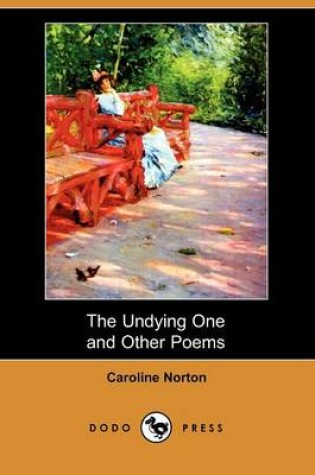 Cover of The Undying One and Other Poems (Dodo Press)