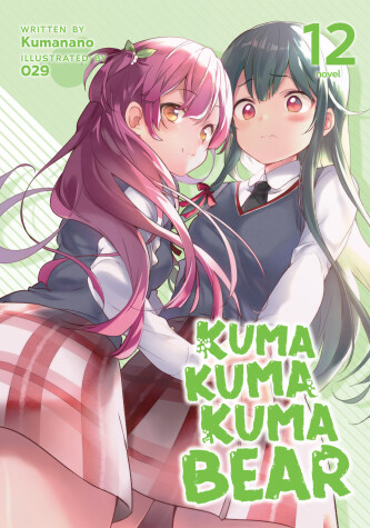 Cover of Kuma Kuma Kuma Bear (Light Novel) Vol. 12