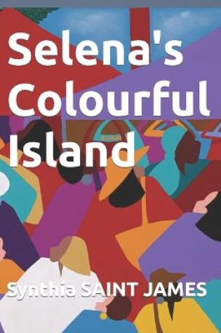 Cover of Selena's Colourful Island