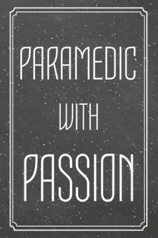 Cover of Paramedic With Passion