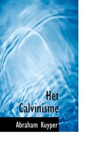 Cover of Het Calvinisme